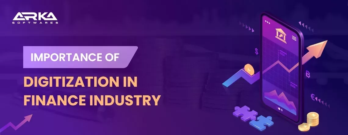 Importance of digitization in finance industry