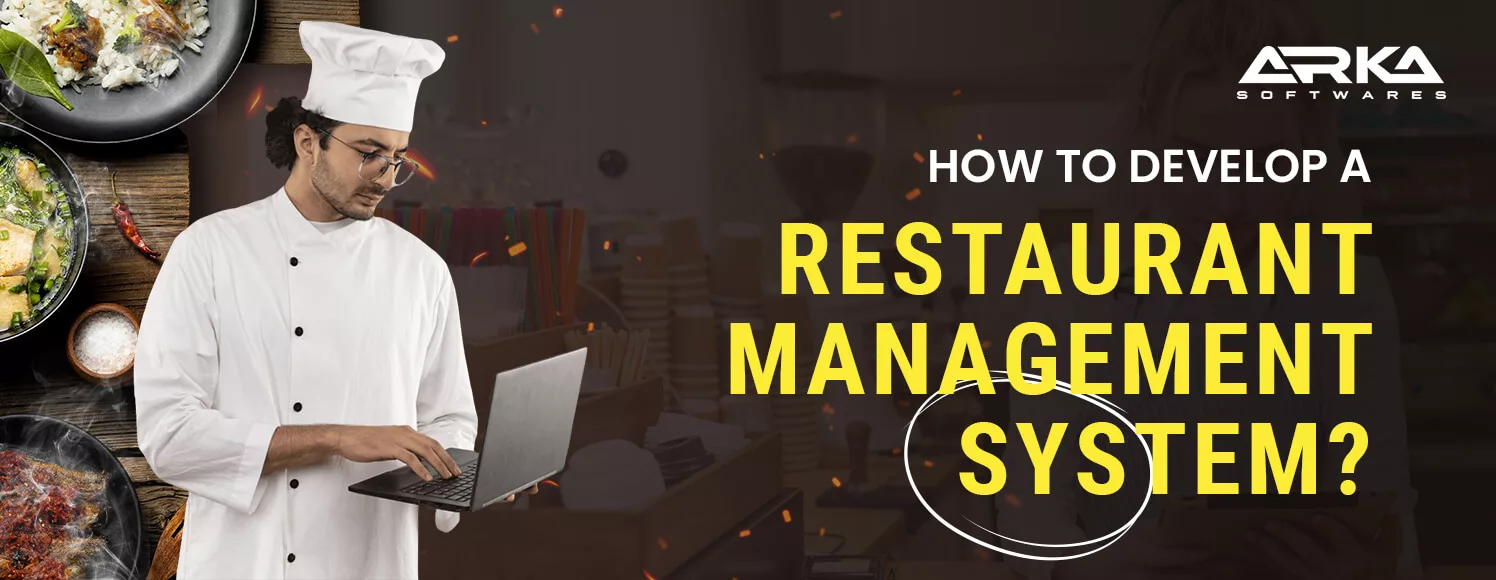 Developing a Restaurant Management System