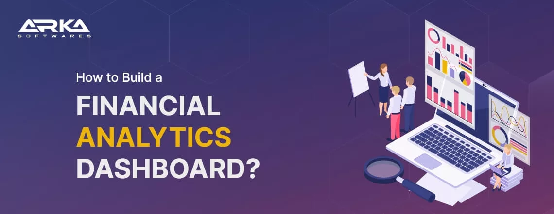How to Build Financial Analytics Dashboard