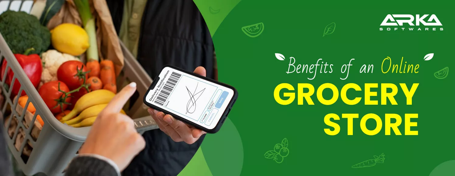 Benefits of an Online Grocery Store