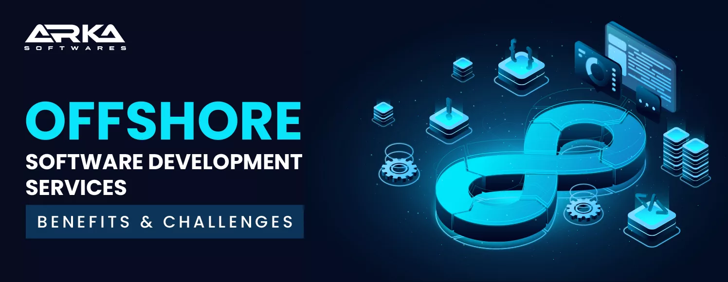 Offshore Software Development Services: Challenges, Benefits, Strategies