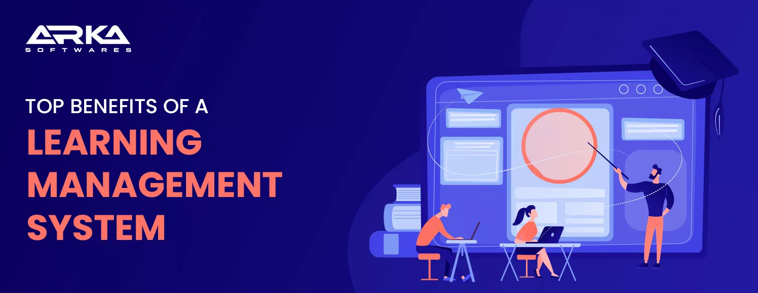 Benefits of Learning Management System
