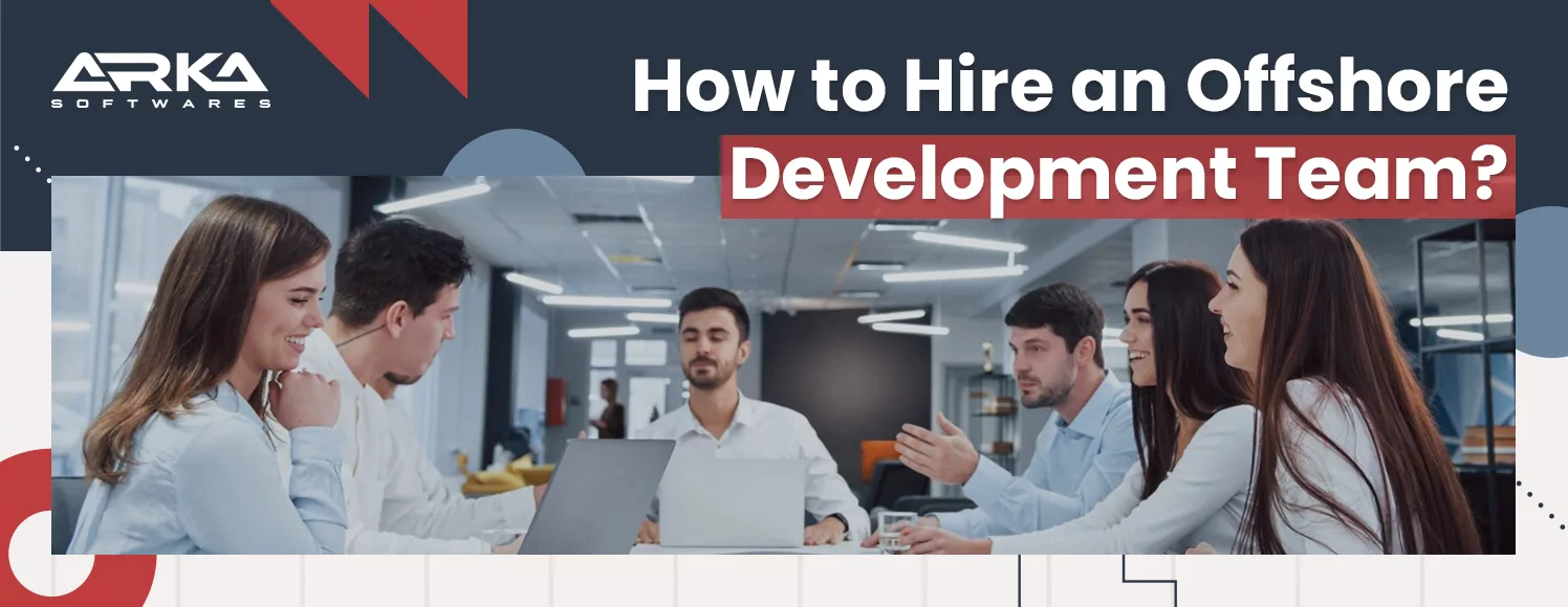 How to Hire Offshore Development Team