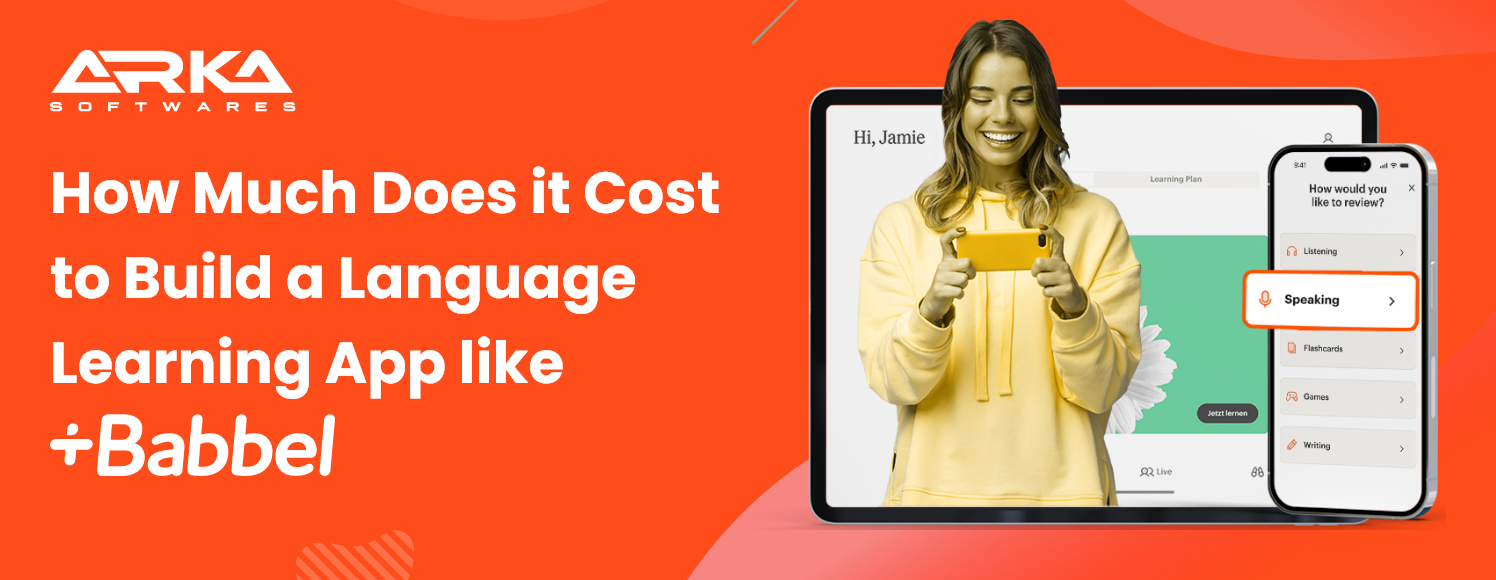 Cost to Build a Language Learning App like Babbel