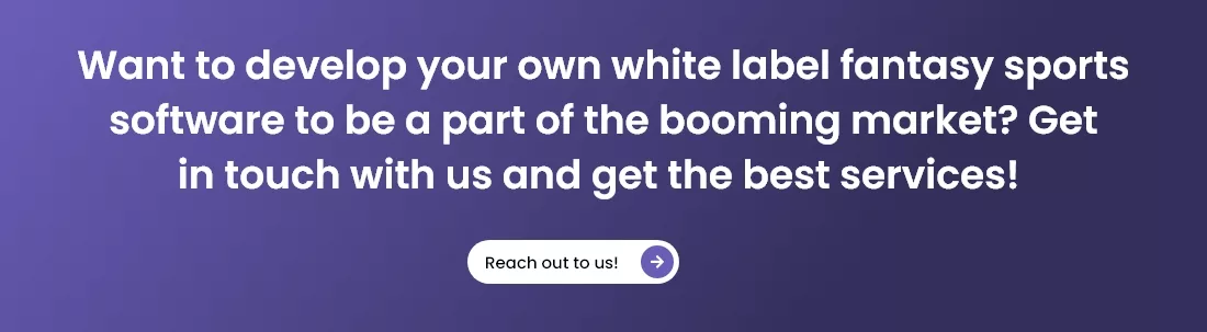 Looking to launch your own white-label fantasy sports software? Contact us for top-notch solutions and get started in this booming market today!