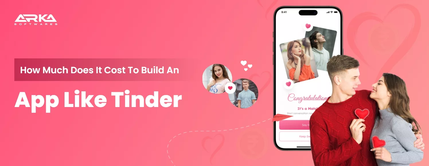 Cost to build a dating app like Tinder