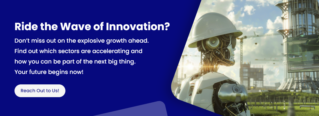 Discover explosive growth in innovative sectors. Your future starts now—reach out to us!