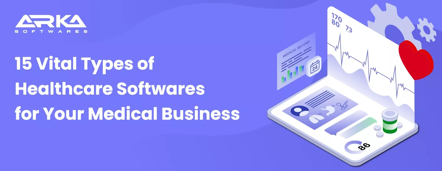 15 Vital Types of Healthcare Softwares