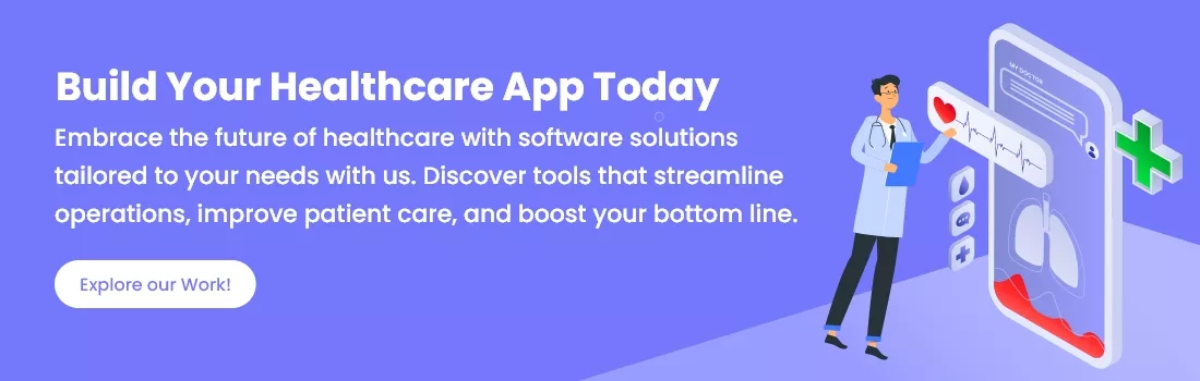 Custom healthcare software solutions to streamline operations, enhance patient care, and drive growth.