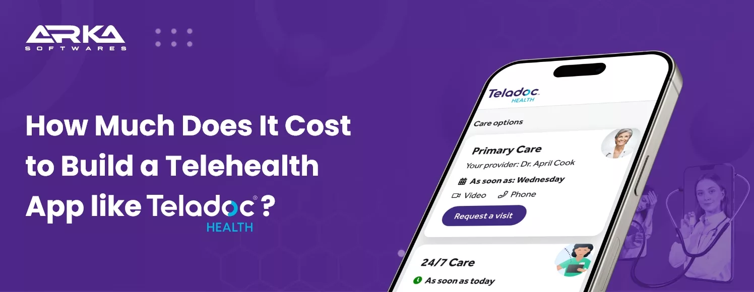How Much Does It Cost to Build a Telehealth App like Teladoc?