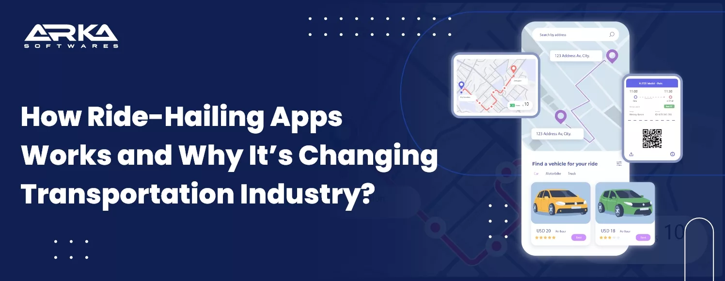 How Ride-Hailing Apps Works and Why It’s Changing Transportation Industry