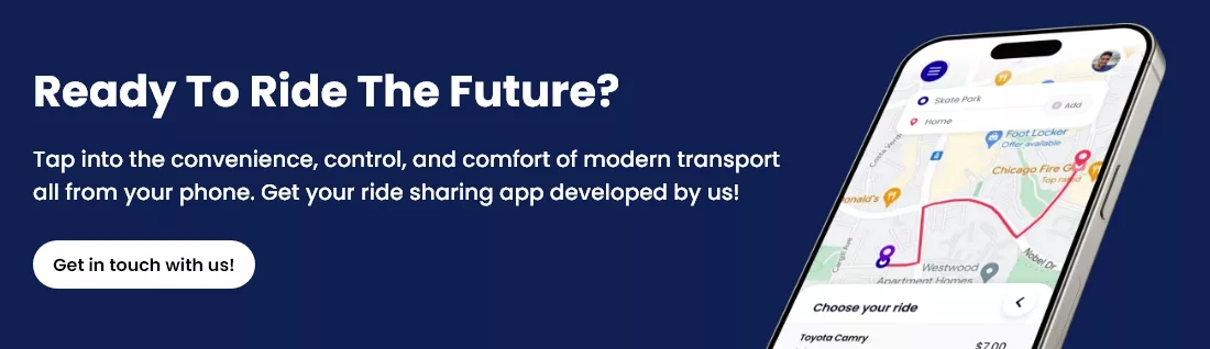 Get in touch for ride sharing app
