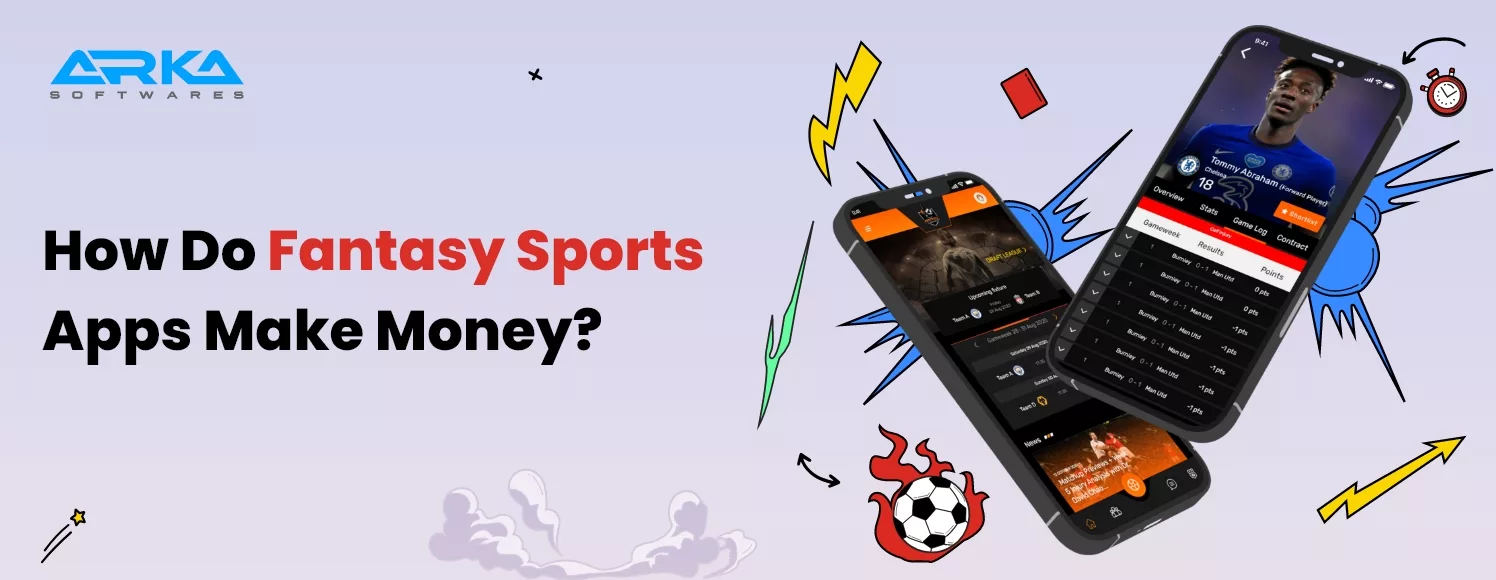 How Do Fantasy Sports Apps Make Money?