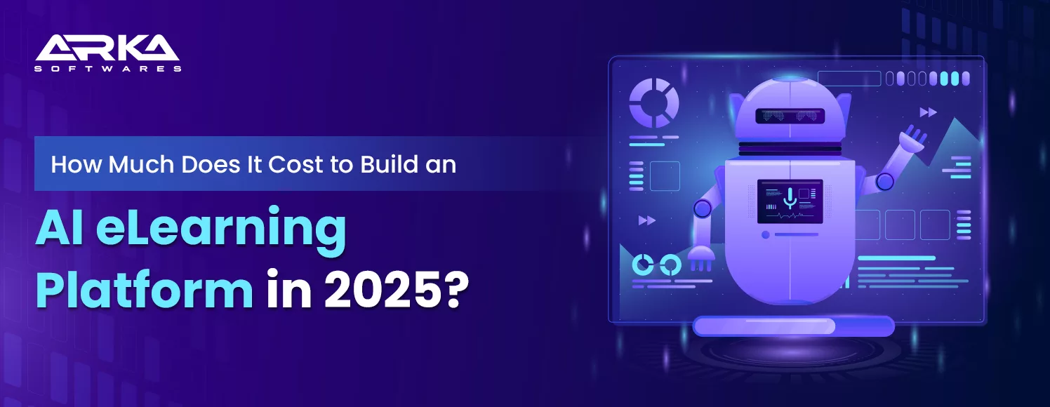 How Much Does It Cost to Build an AI eLearning Platform in 2025?