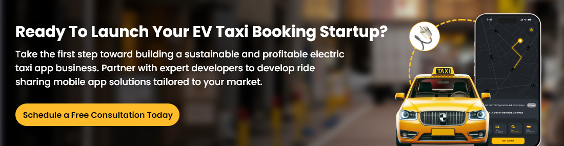 Contact us to start your EV Taxi App business