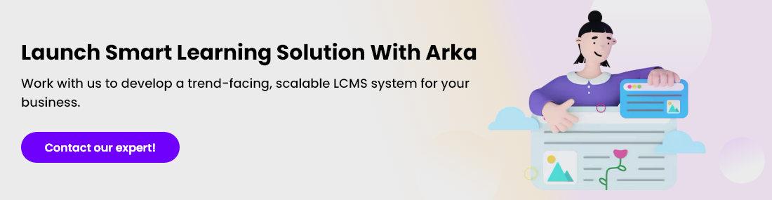 Contact our expert to launch learning Content management system