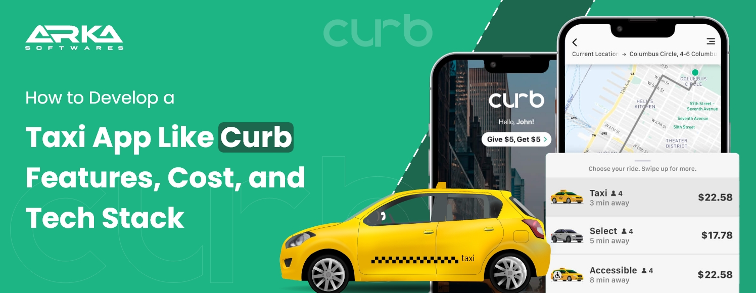 How to Develop a Taxi App Like Curb Features, Cost, and Tech Stack